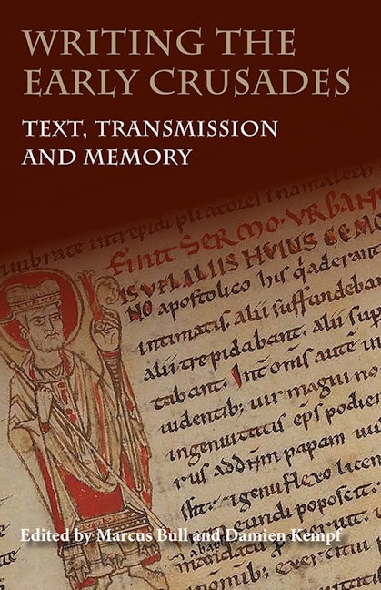 Book cover image for Writing the Early Crusades ISBN: 9781843839200